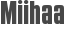 Miihaa
