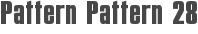 Pattern Pattern 28