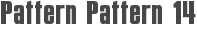 Pattern Pattern 14